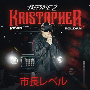 FREESTYLE 2 (KRISTOPHER) [Explicit]