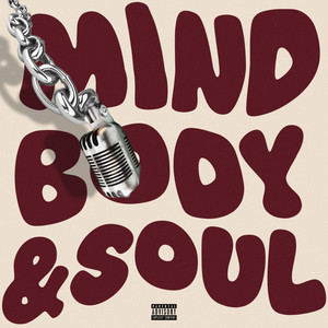 Mind Body & Soul (Explicit)