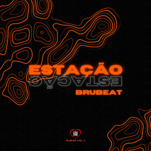 ESTAÇÃO BRUBEAT (Explicit)