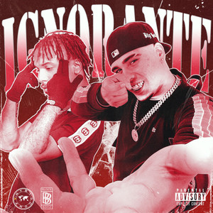 Ignorante (Explicit)