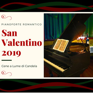 San Valentino 2019 - Pianoforte Romantico per Cene a Lume di Candela