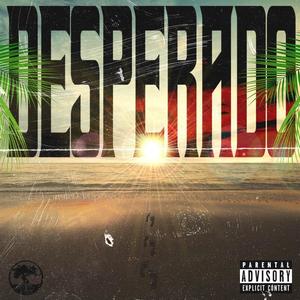 Desperado (Explicit)