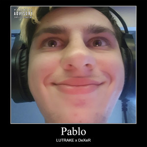 Pablo (Explicit)