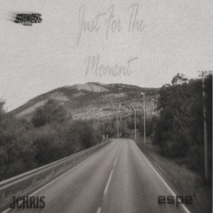 Just For The Moment (Explicit)