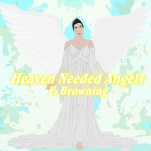 Heaven Needed Angels