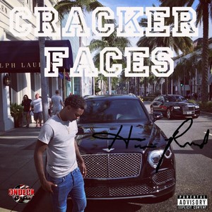 Cracker Faces (Explicit)