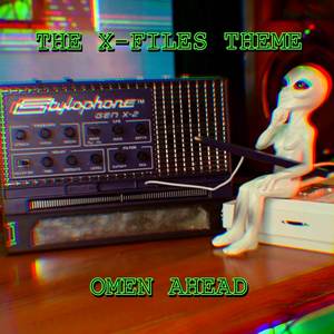 Omen Ahead - The X-Files Theme