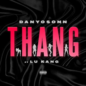 Thang (Explicit)
