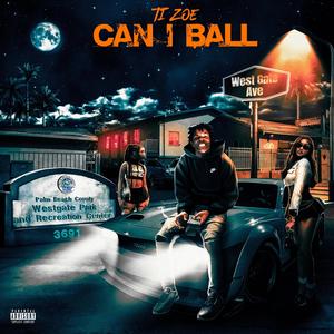 Can I Ball (Explicit)