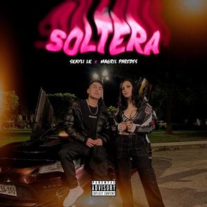 Soltera (feat. Magril Paredes & Kenny Vargas)