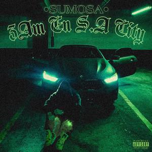 3AM En San Antonio City (feat. CLIQUE) (Explicit)