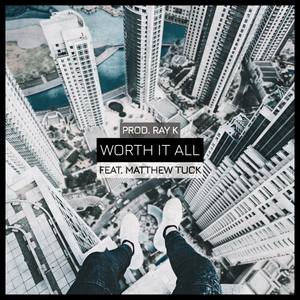 Worth It All (feat. Matthew Tuck)