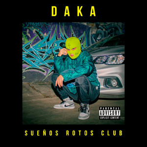 SUEÑOS ROTOS CLUB (Explicit)