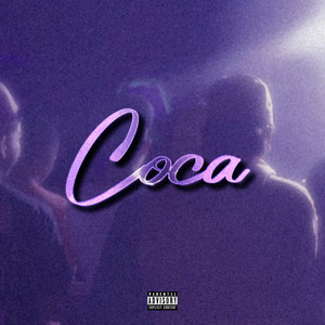 Coca (Explicit)