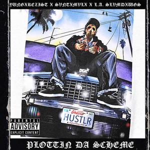 PLOTTIN DA SCHEME (feat. SVNTXMVLX & L.A. SLVMDXWGS) [Explicit]