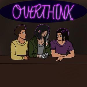 Overthink (feat. Delsea & Tre Feno) (Explicit)