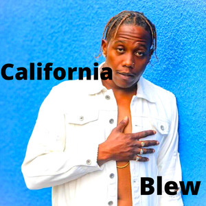 California Blew (Explicit)