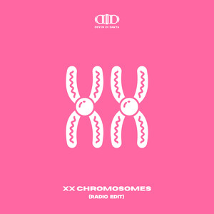 Xx Chromosomes (Radio Edit)