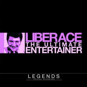 Legends - Liberace (The Ultimate Entertainer)