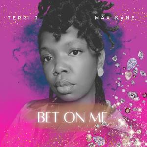 Bet On Me (Explicit)