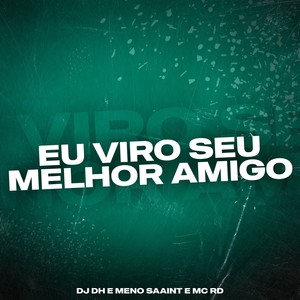 EU VIRO SEU MELHOR AMIGO (Explicit)