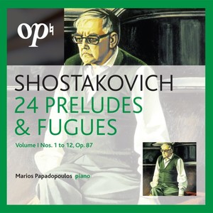 Shostakovich 24 Preludes & Fugues Vol. I Nos. 1 to 12, Op. 87