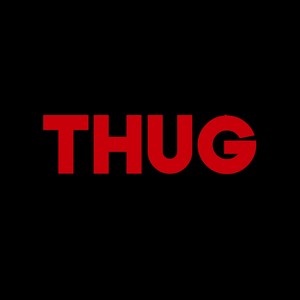 THUG (Explicit)