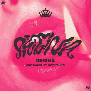 Regina (Explicit)