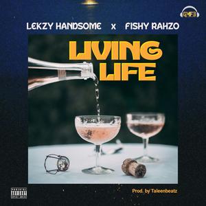 LIVING LIFE (feat. Fishy Rahzo)