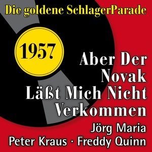 Aber der Novak läßt mich nicht verkommen (Die Goldene Schlagerparade 1957)