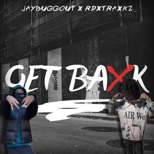 Get Baxk (feat. RdxtRaxkz) [Explicit]