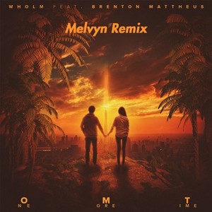 One More Time (Feat. Brenton Mattheus) [Melvyn Remix]