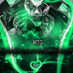 MTG - DIVISORIA DOS PONTO DE VOZES (Explicit)
