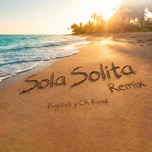 Sola Solita (Remix|Explicit)