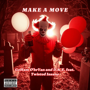 Make A Move (Explicit)