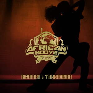 African Moove Hits Kizomba & Tarraxinha