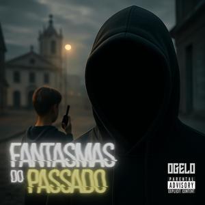 Fantasmas do Passado (feat. El Piva) [Explicit]