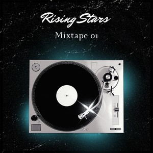 Rising Stars Mixtape 01