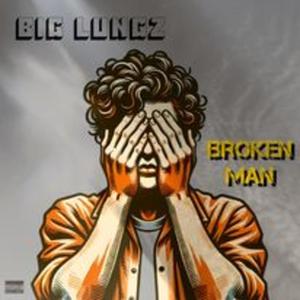 Broken Man (Explicit)