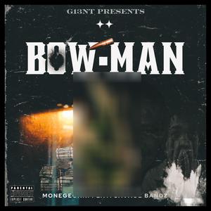 Bowman (feat. Savage bandzz) [Explicit]