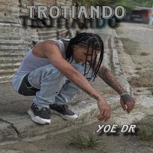 Trotiando (Explicit)