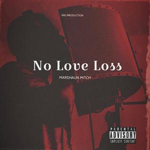 No Love Loss