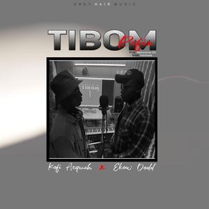 Tibom (Refix) [feat. Ekow Dodd]