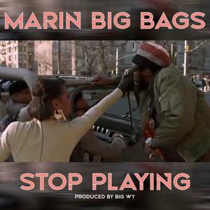 Stop Playing (feat. Big Wy) [Explicit]
