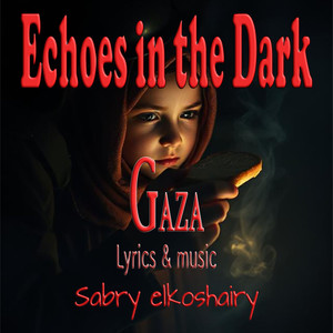 Echoes in the Dark Gaza