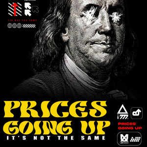 Prices Going Up (Explicit)