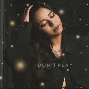 Don't Play (feat. BloccK)