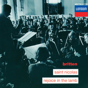 Britten: Saint Nicolas; Rejoice in the Lamb