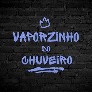 Vaporzinho do Chuveiro