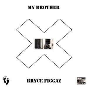 My Brother (Explicit)